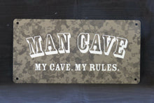 Load image into Gallery viewer, Handmade Metal Man Cave Sign – Funny Screenprinted Wall Art for Man Cave or Garage