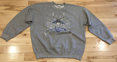 Hunters will do Anything! For a BUCK Sweatshirt XL